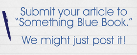 Submit your wedding planning article to Something Blue Book